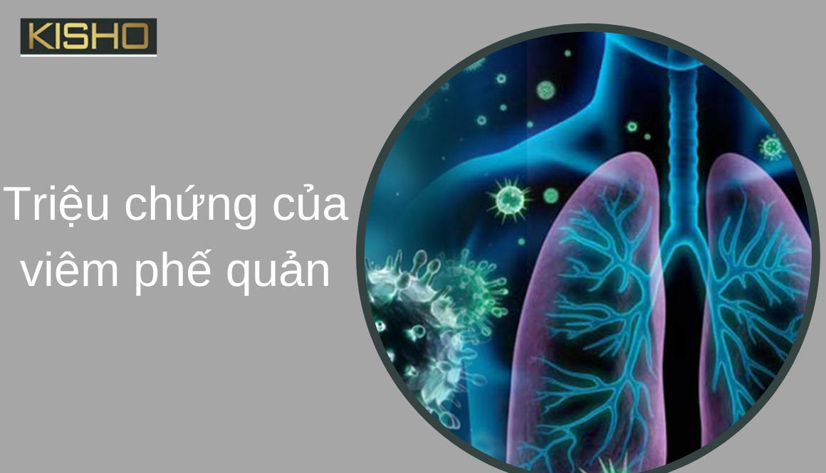 Triệu chứng của viêm phế quản cấp biểu hiện ra sao?